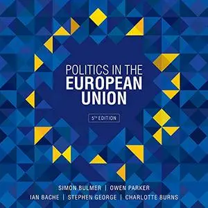 Politics in the European Union, Fifth Edition [Audiobook]