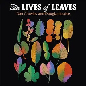 The Lives of Leaves: 50 Leaves, What They Mean, and What They Mean to Us [Audiobook]