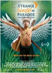 Strange Birds in Paradise—A West Papuan Story