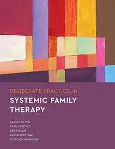 Deliberate Practice in Systemic Family Therapy