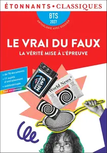Collectif, "Le vrai du faux : La vérité mise à l'épreuve - BTS 2027"