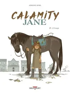 Calamity Jane (Avril) - Tome 2 - L'Orage