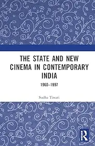 The State and New Cinema in Contemporary India