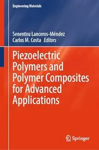 Piezoelectric Polymers and Polymer Composites for Advanced Applications