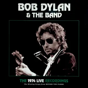 Bob Dylan & The Band - The 1974 Live Recordings (The Missing Songs From Before The Flood) (2024) (Vinyl Hi-Res)