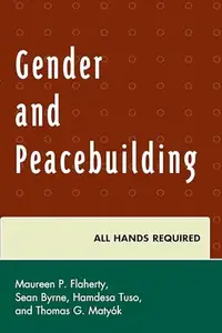Gender and Peacebuilding: All Hands Required