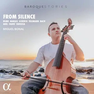 Miguel Bonal - From Silence: Hume, Telemann, Marais, Schenck, Abel, Bach, Fauré, Tárrega (2026)