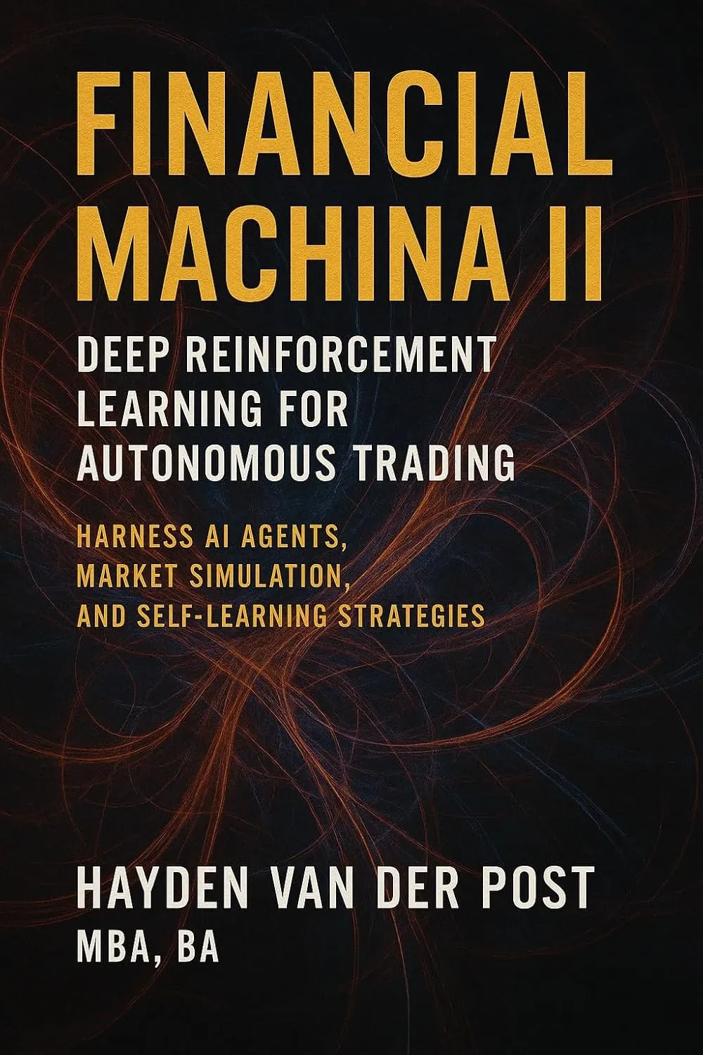 Financial Machina II: Deep Reinforcement Learning for Autonomous Trading
