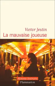 Victor Jestin, "La mauvaise joueuse"