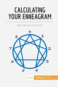 Calculating Your Enneagram: Discover your true self (Coaching)