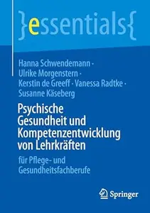 Psychische Gesundheit und Kompetenzentwicklung von Lehrkräften