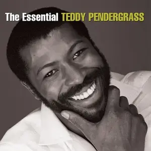 Teddy Pendergrass - The Essential Teddy Pendergrass (2007)