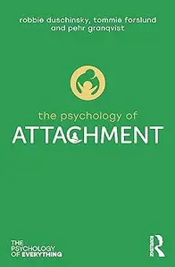 The Psychology of Attachment