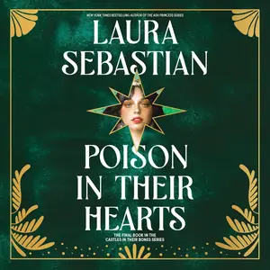 Poison in Their Hearts: Castles in Their Bones