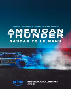 American Thunder: NASCAR to Le Mans (2025)