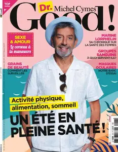 Dr. Good! - Juillet-Août 2025