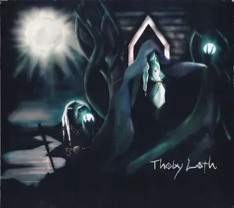 Thoby Loth - Lagereldarnas Tid (2009)