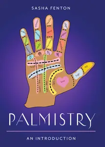 Palmistry: Your Plain & Simple Guide to Reading Destiny in Your Hands