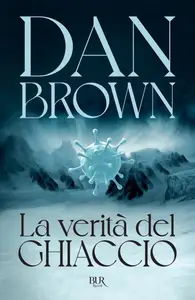 La verità del ghiaccio - Dan Brown