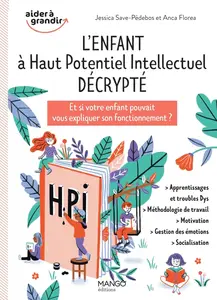 Jessica Save-Pédebos, Anca Florea, "L'enfant à haut potentiel intellectuel décrypté"
