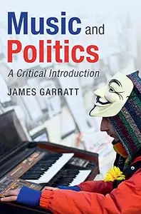 Music and Politics: A Critical Introduction