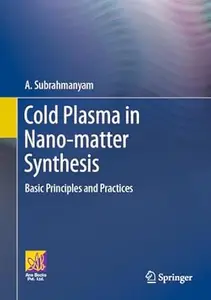 Cold Plasma in Nano-Matter Synthesis