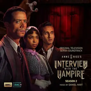 Daniel Hart - Interview with the Vampire: Season 2 Soundtrack (2024)