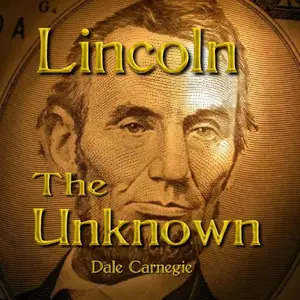 Lincoln the Unknown