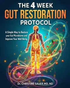 The 4 Week Gut Restoration Protocol