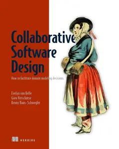 Collaborative Software Design: How to facilitate domain modeling decisions