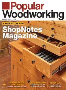 Popular Woodworking - July-August 2024