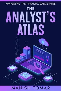 The Analyst's Atlas: Navigating the Financial Data Sphere