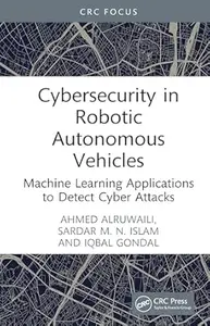 Cybersecurity in Robotic Autonomous Vehicles