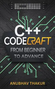 CODECRAFT: c++" Beginners to Advance" LEARN CODING THE RIGHT WAY