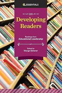 On Developing Readers: Readings from Educational Leadership