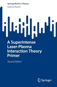 A Superintense Laser-Plasma Interaction Theory Primer (SpringerBriefs in Physics)