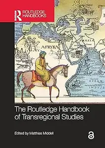The Routledge Handbook of Transregional Studies