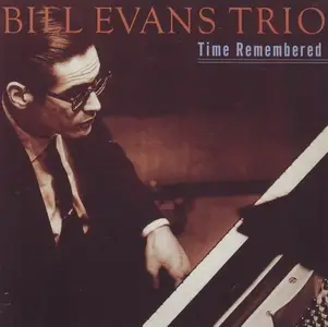 Bill Evans - Time Remembered (1963)
