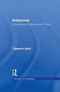 Bollywood: A Guidebook to Popular Hindi Cinema