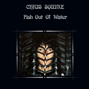 Chris Squire - Fish Out Of Water (1975) {2018, Deluxe Box Set, Limited Edition, Remastered}