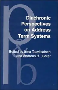 Diachronic Perspectives on Address Term Systems