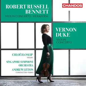 Chloë Hanslip, Singapore Symphony Orchestra & Andrew Litton - Bennett; Duke: Violin Concertos (2025)