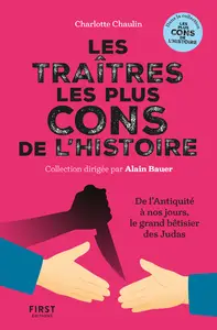 Charlotte Chaulin - Les traîtres les plus cons de l'histoire