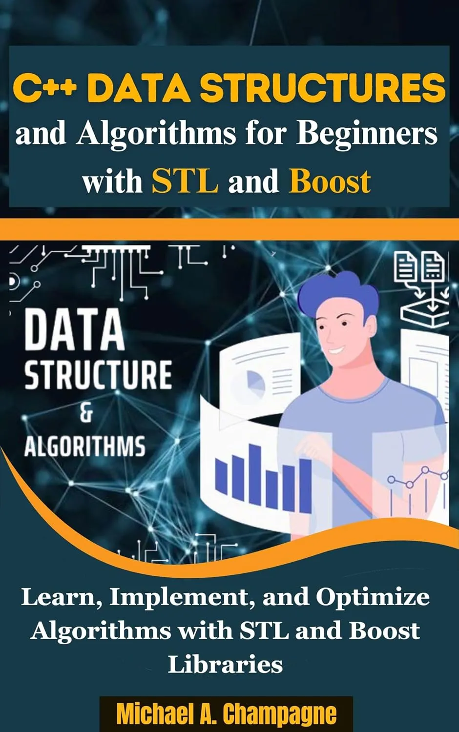 C++ Data Structures and Algorithms for Beginners with STL and Boos