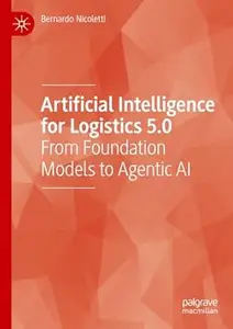 Artificial Intelligence for Logistics 5.0