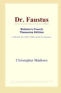 Dr. Faustus (Webster's French Thesaurus Edition)