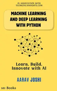 Machine Learning and Deep Learning with Python
