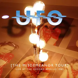 UFO - The Misdemeanor Tour: Live At The Oxford Apollo 1985 (2025)