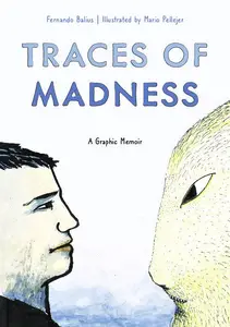 Graphic Mundi-Traces Of Madness A Graphic Memoir 2024 Retail Comic