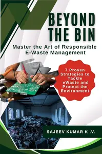 Beyond the Bin: Master the Art of Responsible E-Waste Management